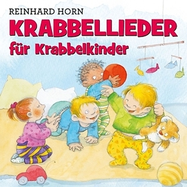 Krabbellieder Für Krabbelkinder, Reinhard Horn