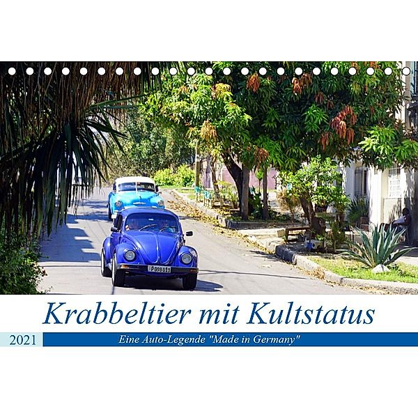 Krabbeltier mit Kultstatus - Eine Auto-Legende Made in Germany (Tischkalender 2021 DIN A5 quer), Henning von Löwis of Menar, Henning von Löwis of Menar