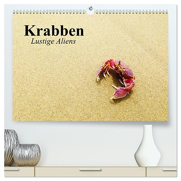 Krabben. Lustige Aliens (hochwertiger Premium Wandkalender 2024 DIN A2 quer), Kunstdruck in Hochglanz, Elisabeth Stanzer