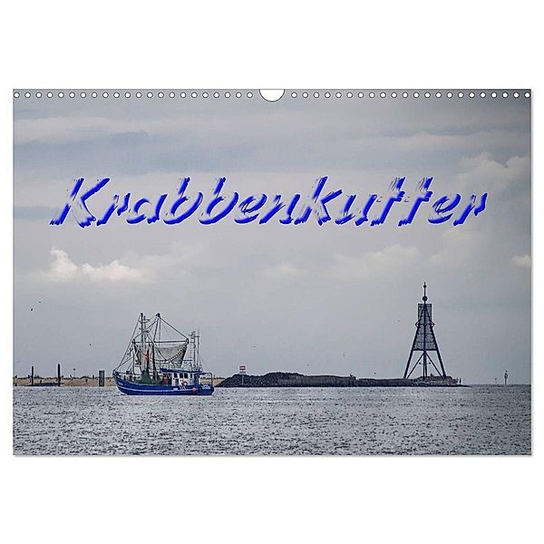 Krabbenkutter (Wandkalender 2024 DIN A3 quer), CALVENDO Monatskalender, Peter Morgenroth