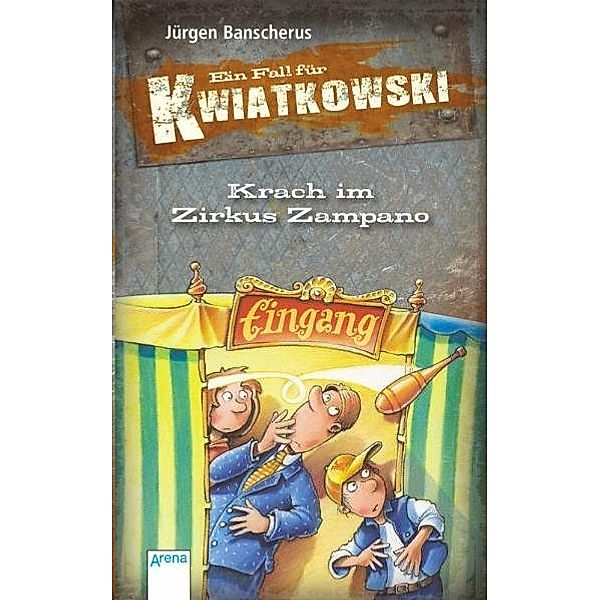 Krach im Zirkus Zampano / Ein Fall für Kwiatkowski Bd.5, Jürgen Banscherus