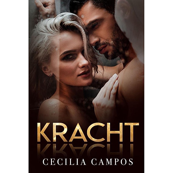 Kracht (Bad girls, #4) / Bad girls, Cecilia Campos