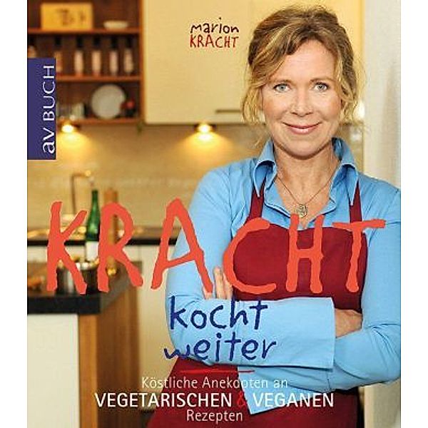 Kracht, M: Kracht kocht weiter, Marion Kracht