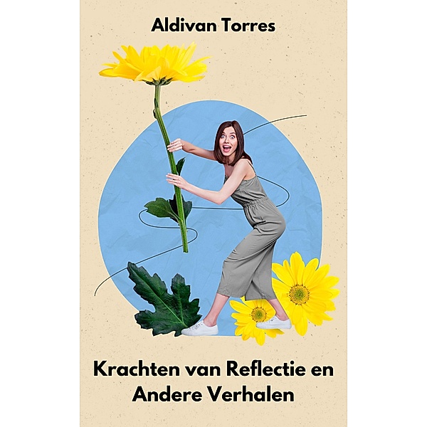 Krachten van Reflectie en Andere Verhalen, Aldivan Torres
