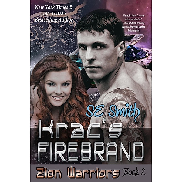 Krac's Firebrand (Zion Warriors, #2) / Zion Warriors, S. E. Smith
