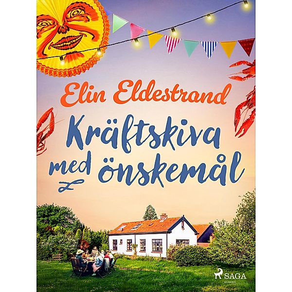 Kräftskiva med önskemål, Elin Eldestrand