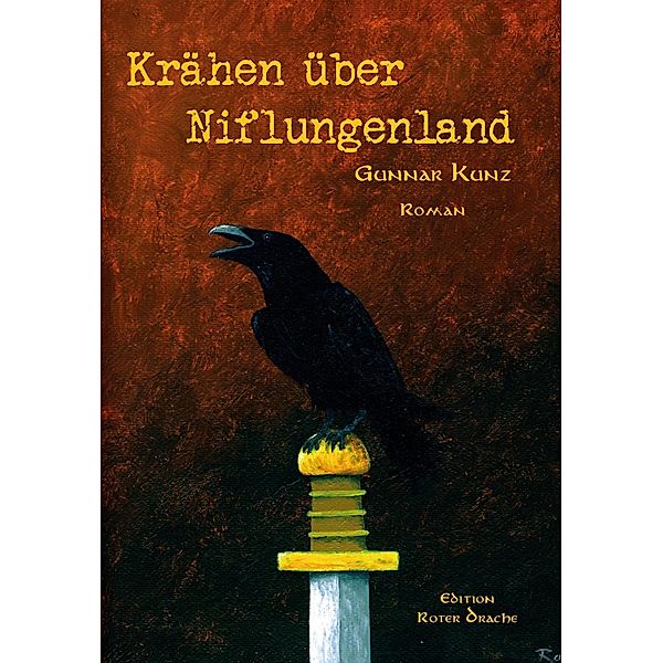 Krähen über Niflungenland, Gunnar Kunz