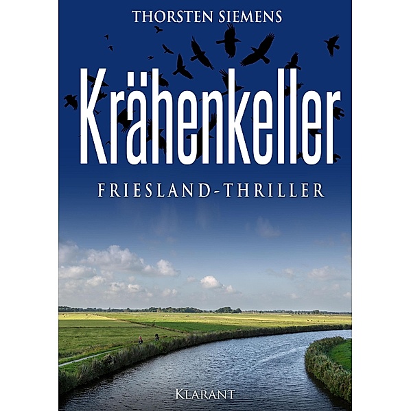 Krähenkeller. Friesland-Thriller, Thorsten Siemens