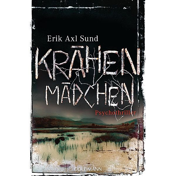 Krähenmädchen / Victoria Bergman Trilogie Bd.1, Erik Axl Sund