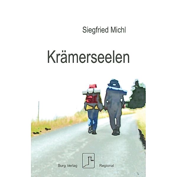 Krämerseelen, Siegfried Michl