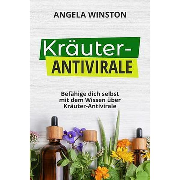 KRÄUTER- ANTIVIRALE, Angela Winston