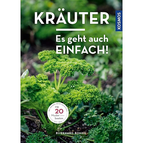 Kräuter - es geht auch einfach!, Burkhard Bohne