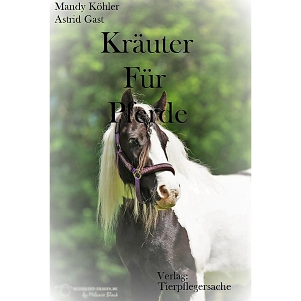 Kräuter für Pferde, Mandy Köhler