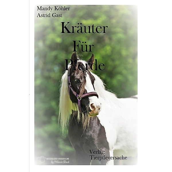 Kräuter für Pferde, Mandy Köhler