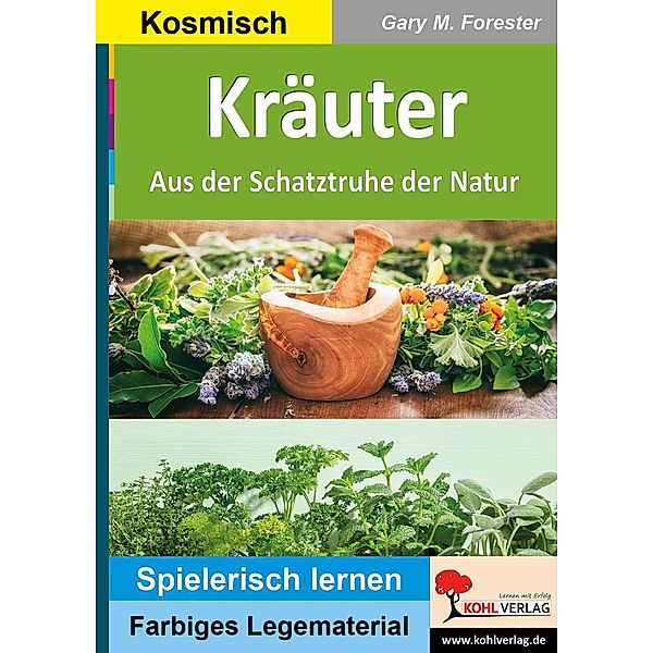 Kräuter / Montessori-Reihe, Gary M. Forester