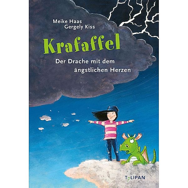 Krafaffel - Der Drache mit dem ängstlichen Herzen, Meike Haas