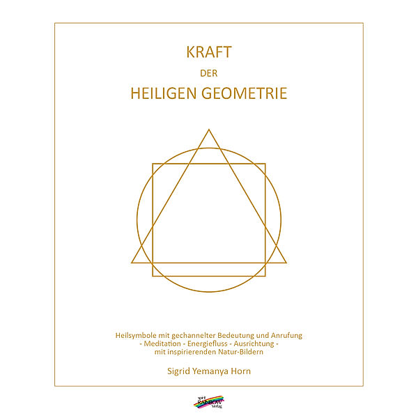 Kraft der heiligen Geometrie, Sigrid Yemanya Horn