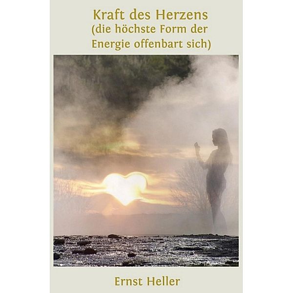 Kraft des Herzens, Ernst/Alfred Shogun Heller Amita/Schlemmer