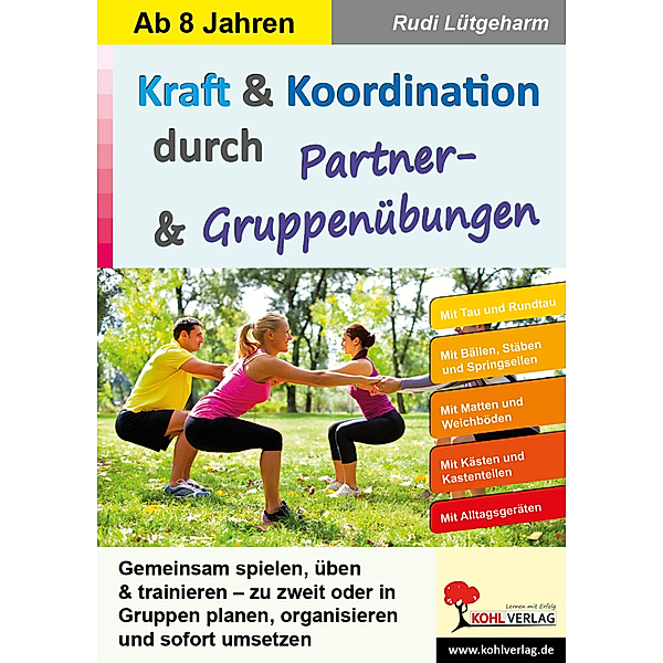 Kraft & Koordination durch Partner- & Gruppenübungen, Rudi Lütgeharm