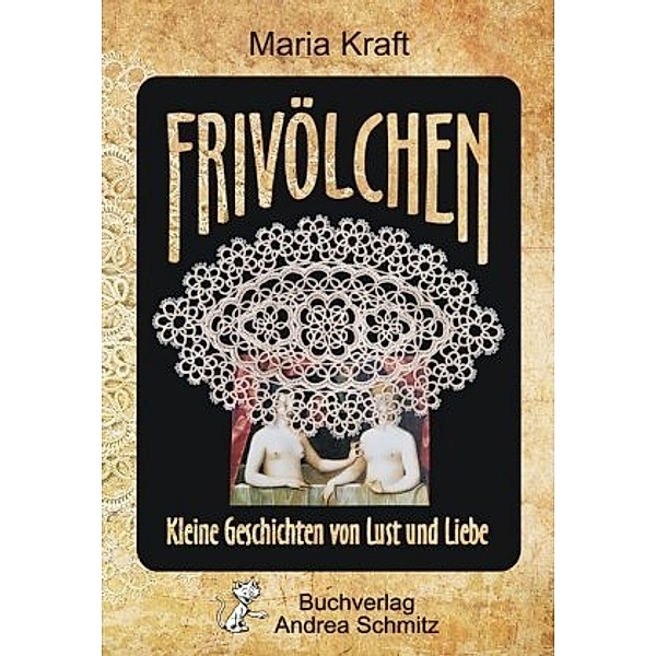 Kraft, M: Frivölchen, Maria Kraft