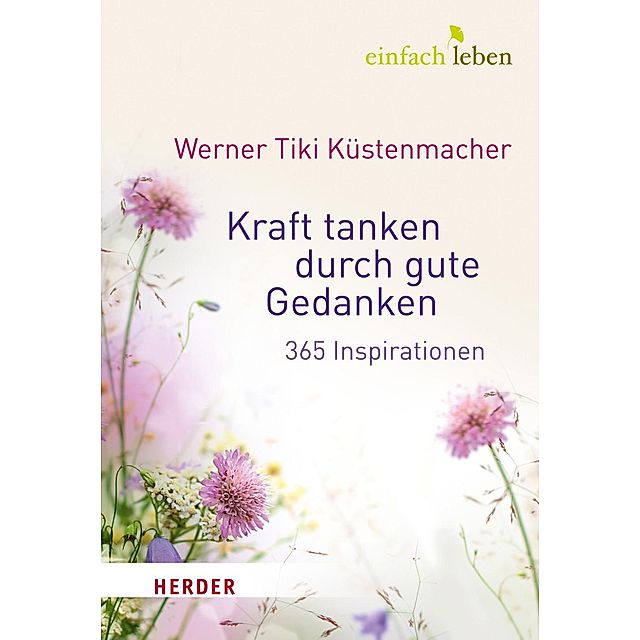 Kraft tanken durch gute Gedanken Buch versandkostenfrei bei Weltbild.de