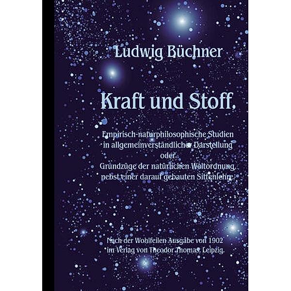Kraft und Stoff., Ludwig Büchner