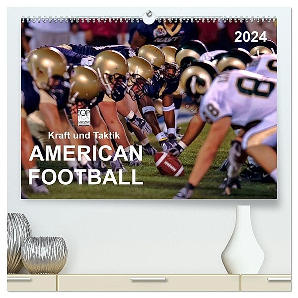 Kraft und Taktik - American Football (hochwertiger Premium Wandkalender 2024 DIN A2 quer), Kunstdruck in Hochglanz, Peter Roder