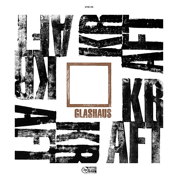 Kraft (Vinyl), Glashaus