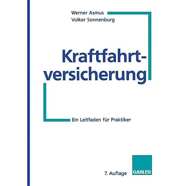 Kraftfahrtversicherung, Werner Asmus, Volker Sonnenburg
