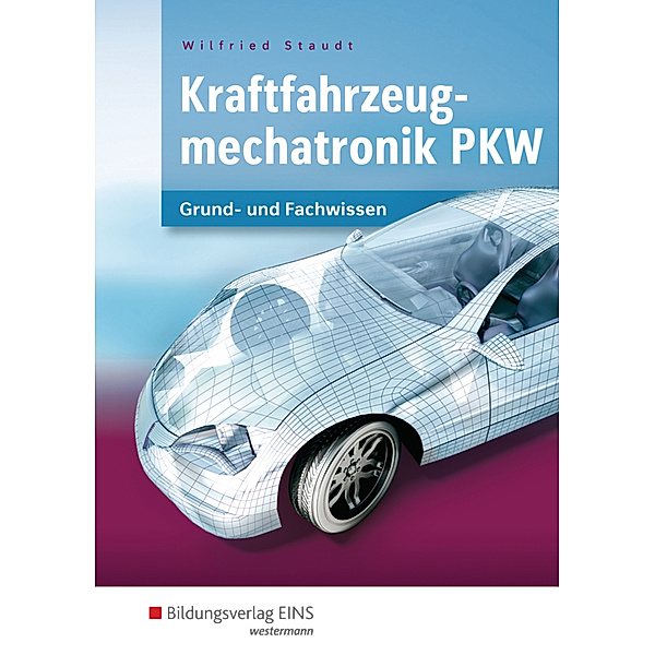 Kraftfahrzeugmechatronik PKW, Wilfried Staudt