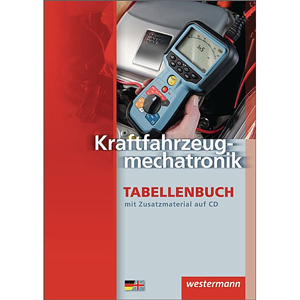 Kraftfahrzeugmechatronik Tabellenbuch, m. CD-ROM, Robert Volkheimer, Hartmut Stahn, Rainer Schopf, Siegfried Neumann, Dietrich Kruse, Claudia Girnus