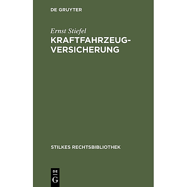 Kraftfahrzeugversicherung, Ernst Stiefel