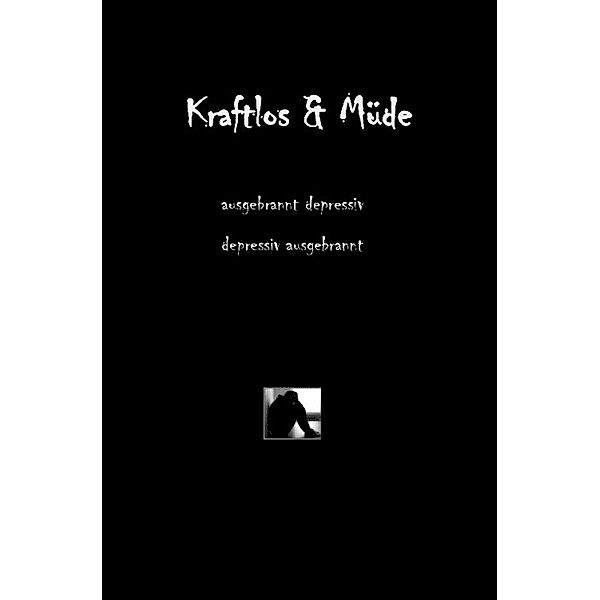 Kraftlos &amp; Müde, Stefan Kleine Wolter