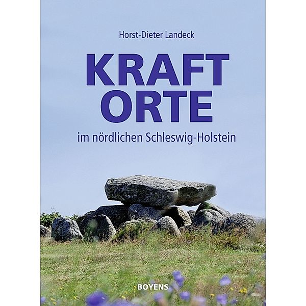 Kraftorte im nördlichen Schleswig-Holstein, Horst-Dieter Landeck