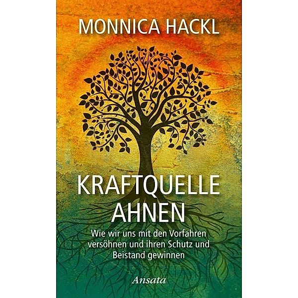 Kraftquelle Ahnen, Monnica Hackl