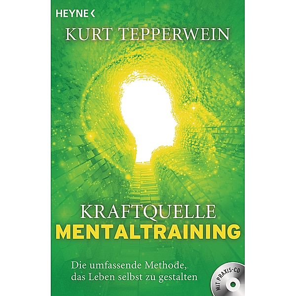 Kraftquelle Mentaltraining, m. Audio-CD, Kurt Tepperwein