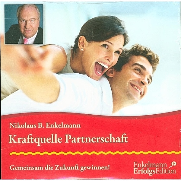 Kraftquelle Partnerschaft,Audio-CD, Nikolaus B. Enkelmann