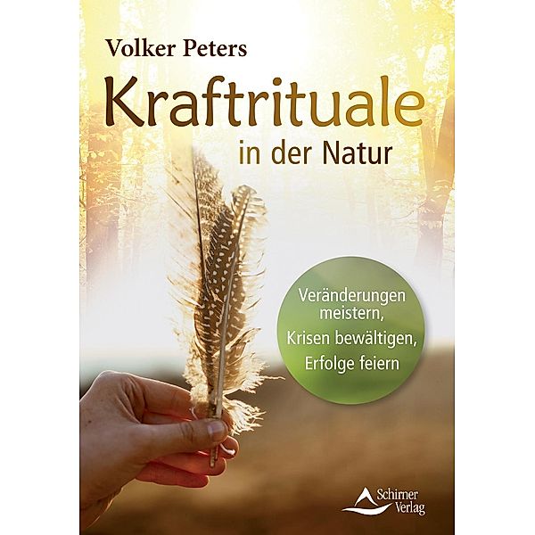 Kraftrituale in der Natur, Volker Peters