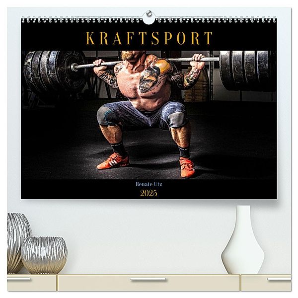 Kraftsport (hochwertiger Premium Wandkalender 2025 DIN A2 quer), Kunstdruck in Hochglanz, Calvendo, Renate Utz