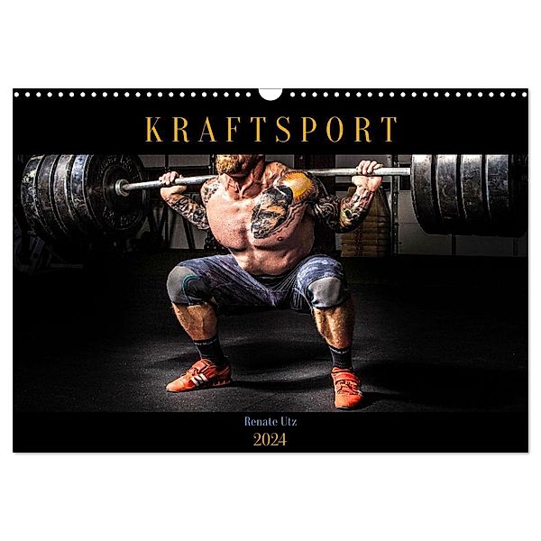 Kraftsport (Wandkalender 2024 DIN A3 quer), CALVENDO Monatskalender, Renate Utz