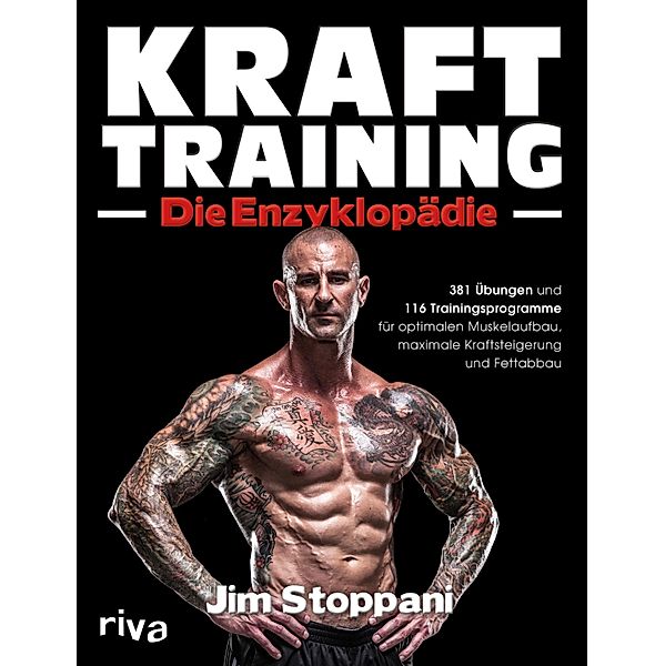 Krafttraining - Die Enzyklopädie, Jim Stoppani