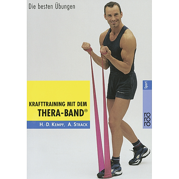 Krafttraining mit dem Thera-Band®, Hans-Dieter Kempf, Andreas Strack