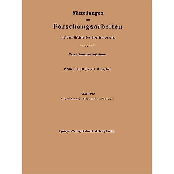 Kraftverbrauch von Fördermitteln / Forschungsarbeiten auf dem Gebiete des Ingenieurwesens Bd.145, Georg von Hanffstengel