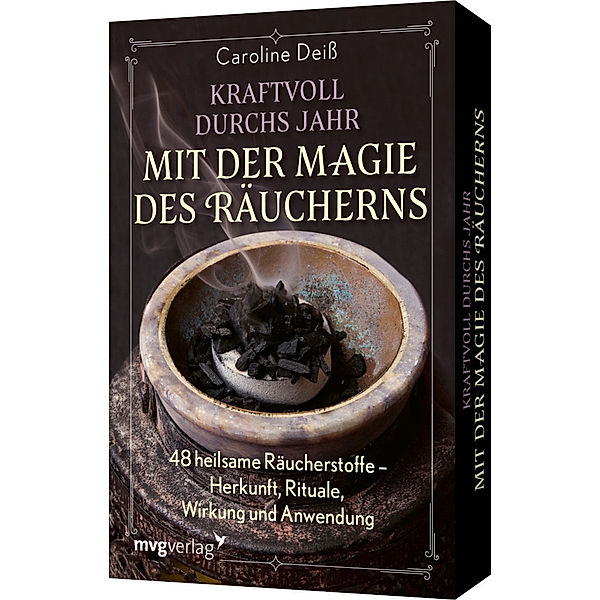 Kraftvoll durchs Jahr mit der Magie des Räucherns, Caroline Deiß