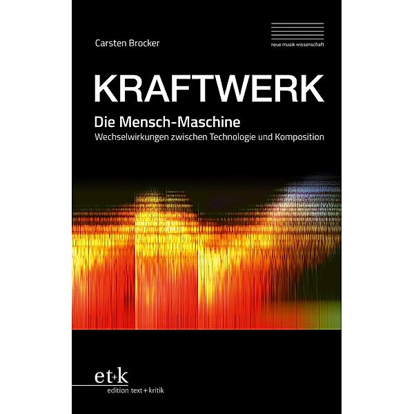 KRAFTWERK. Die Mensch-Maschine, Carsten Brocker