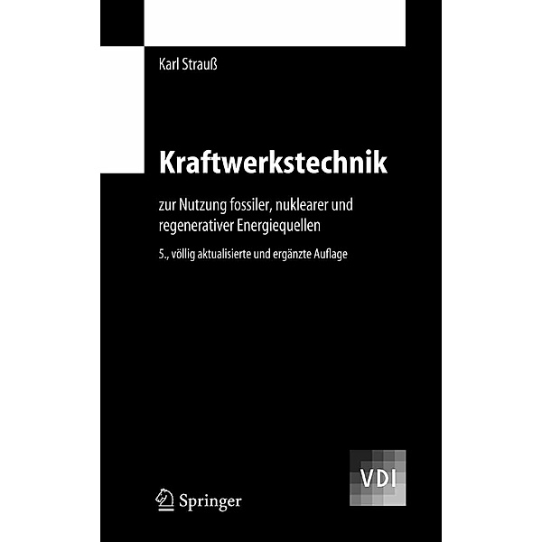 Kraftwerkstechnik / VDI-Buch, Karl Strauß
