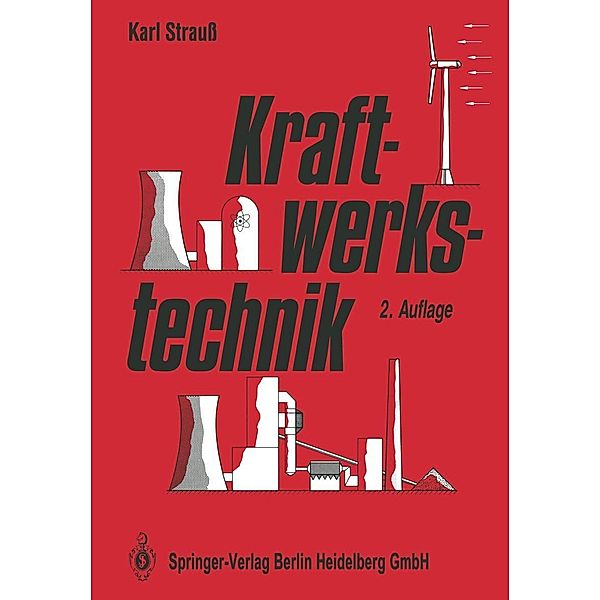 Kraftwerkstechnik / VDI-Buch, Karl Strauß