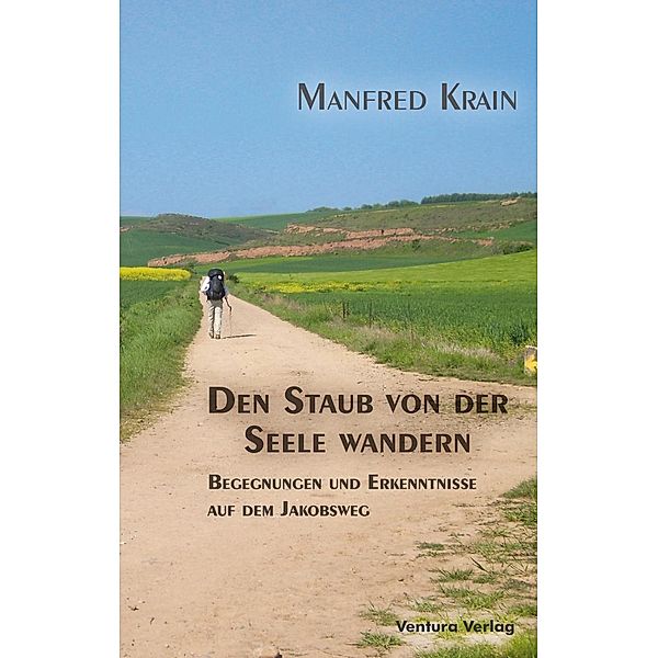Krain, M: Staub von der Seele wandern, Manfred Krain