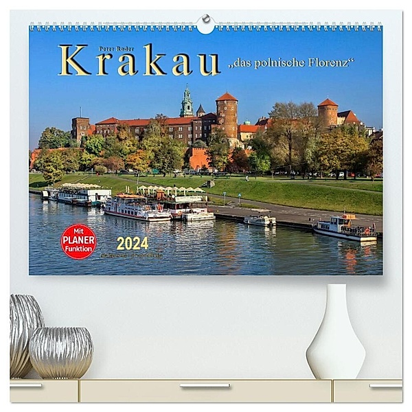 Krakau - das polnische Florenz (hochwertiger Premium Wandkalender 2024 DIN A2 quer), Kunstdruck in Hochglanz, Peter Roder