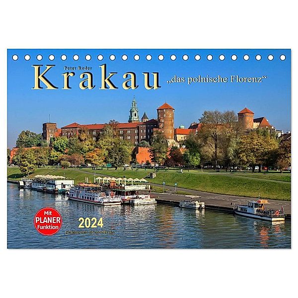 Krakau - das polnische Florenz (Tischkalender 2024 DIN A5 quer), CALVENDO Monatskalender, Peter Roder